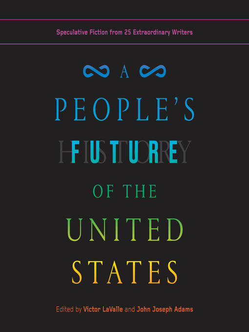 Title details for A People's Future of the United States by Victor LaValle - Available